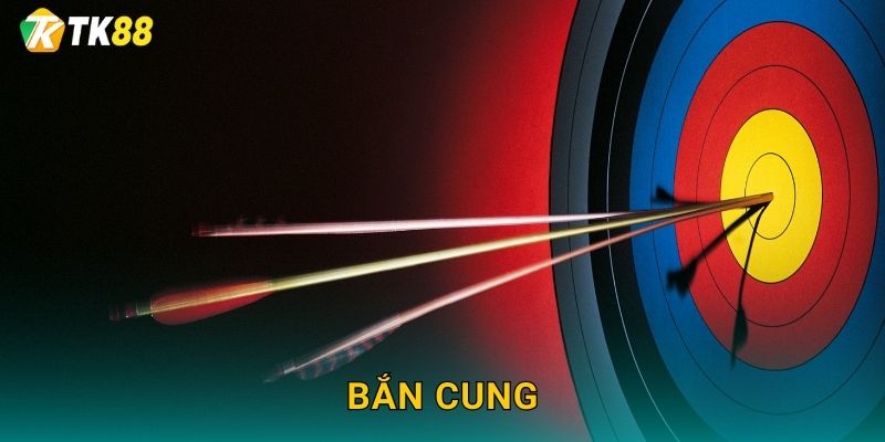 Tk88 sh Ra Mắt Cược Bắn Cung Độc Đáo 28 Tk88 sh Ra Mắt Cược Bắn Cung Độc Đáo