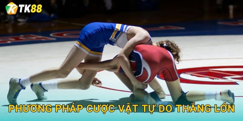 Phương pháp cược vật tự do thắng lớn